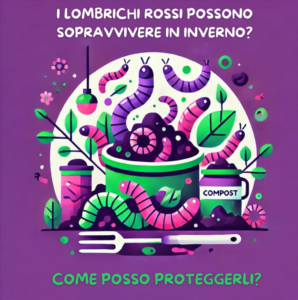 Scopri di più sull'articolo I lombrichi rossi sopravvivono d’inverno?